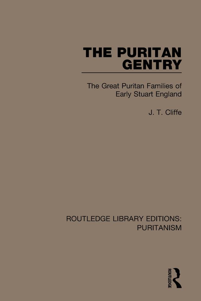 The Puritan Gentry by J. T. Cliffe