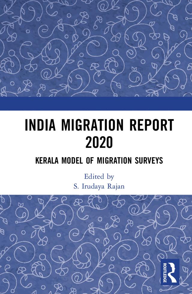 India Migration Report 2020 by S. Irudaya Rajan