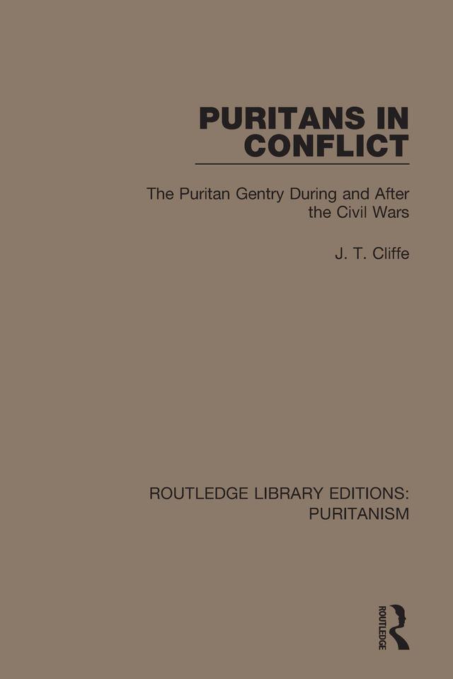 Puritans in Conflict by J. T. Cliffe