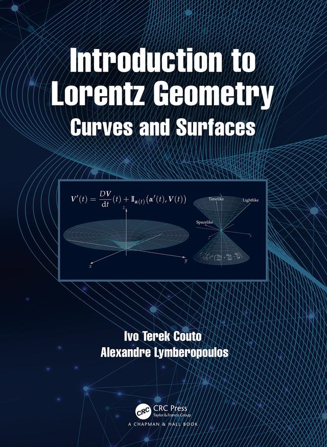 Introduction to Lorentz Geometry by Alexandre Lymberopoulos, Ivo Terek Couto