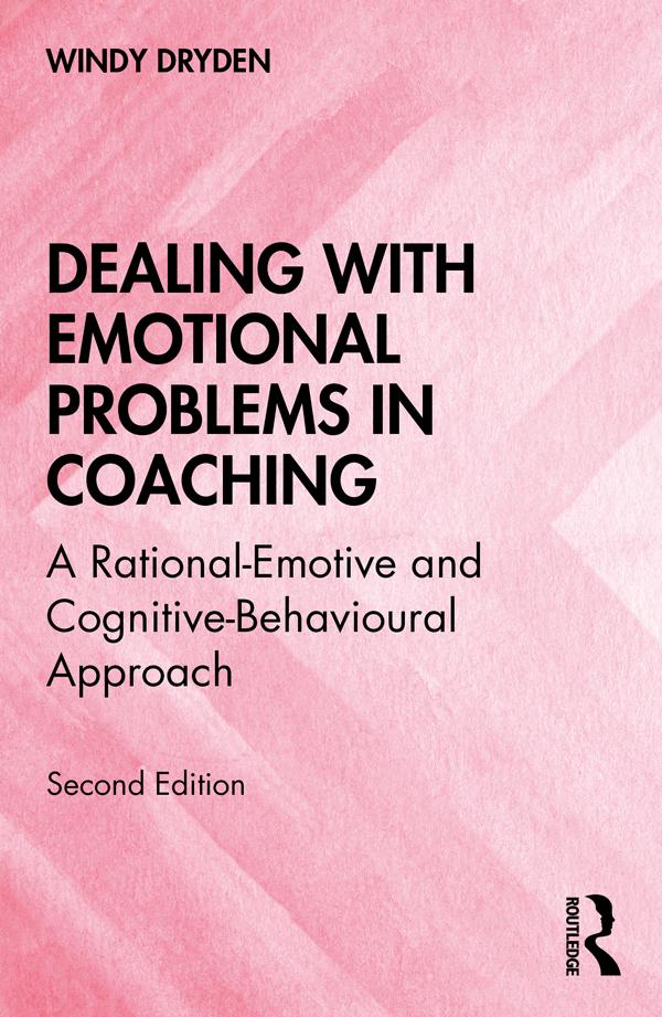 Dealing with Emotional Problems in Coaching by Windy Dryden