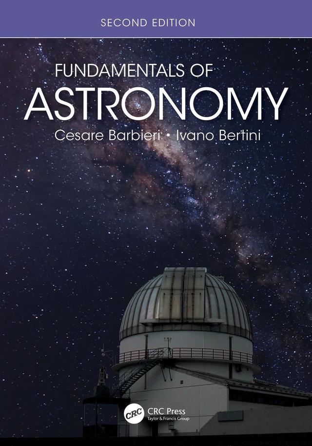 Fundamentals of Astronomy by Cesare Barbieri, Elena Fantino, Ivano Bertini