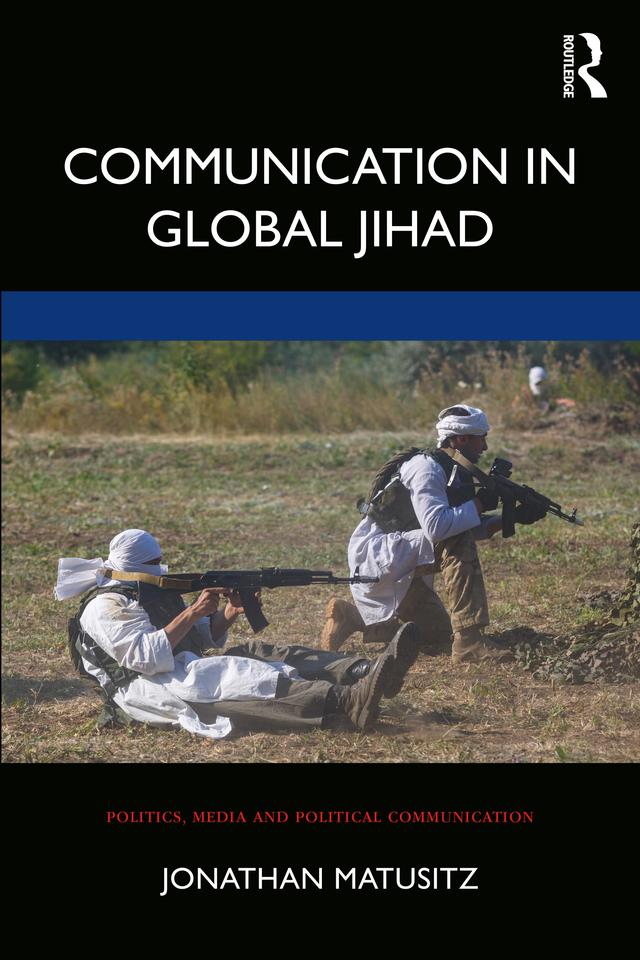 Communication in Global Jihad by Jonathan Matusitz