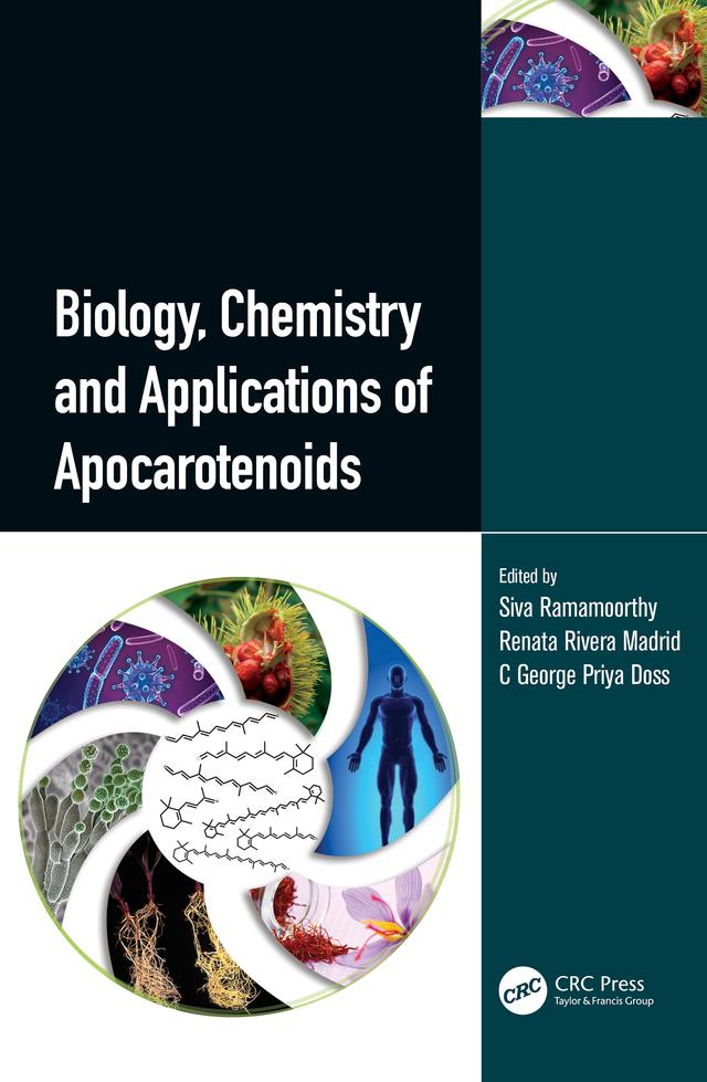 Biology, Chemistry and Applications of Apocarotenoids by C George Priya Doss, Renata Rivera Madrid, Siva Ramamoorthy