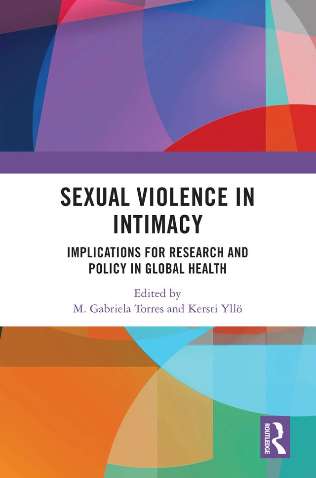 Sexual Violence in Intimacy by Kersti Yllö, M. Gabriela Torres