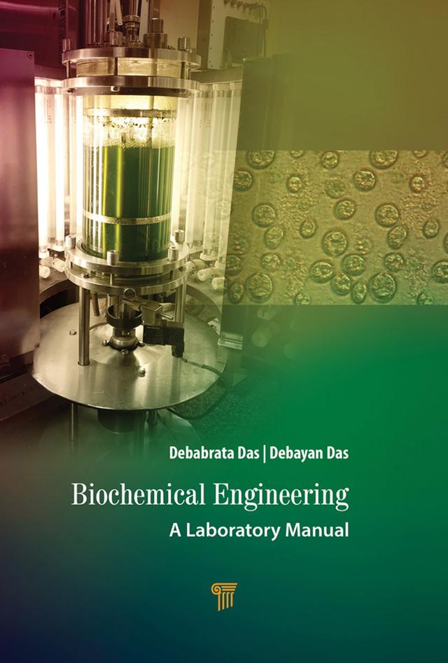 Biochemical Engineering by Debabrata Das, Debayan Das