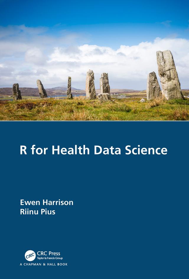 R for Health Data Science by Ewen Harrison, Riinu Pius