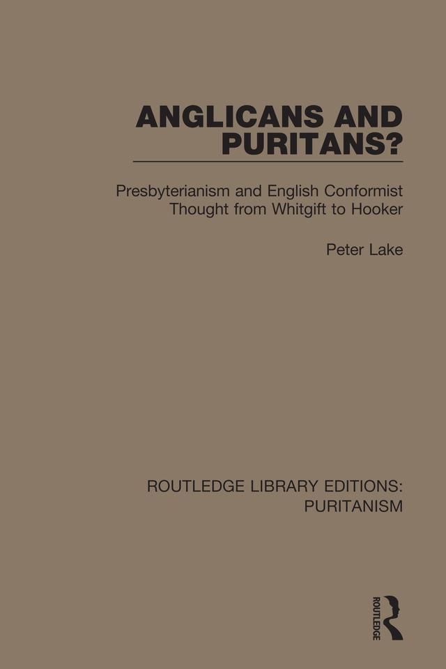 Anglicans and Puritans? by Peter Lake