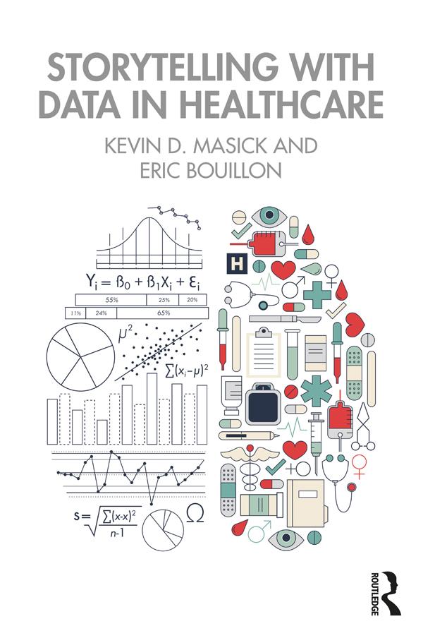Storytelling with Data in Healthcare by Eric Bouillon, Kevin Masick