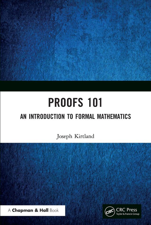 Proofs 101 by Joseph Kirtland