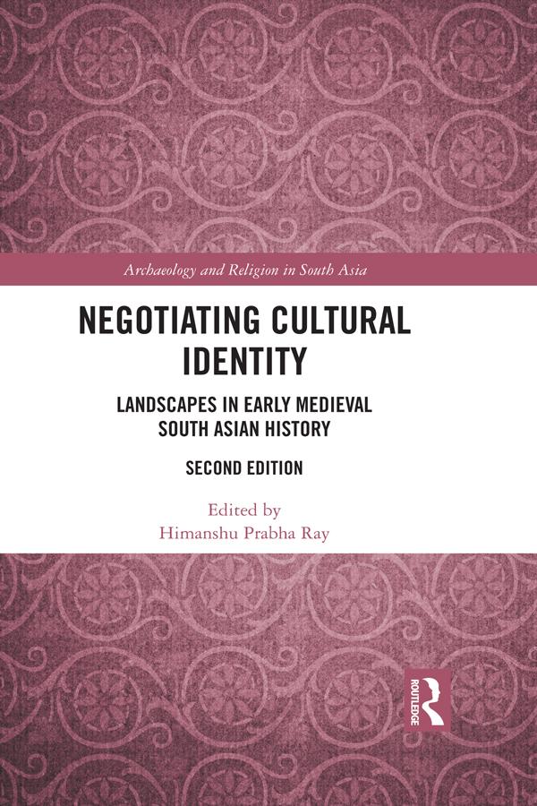 Negotiating Cultural Identity by Himanshu Prabha Ray