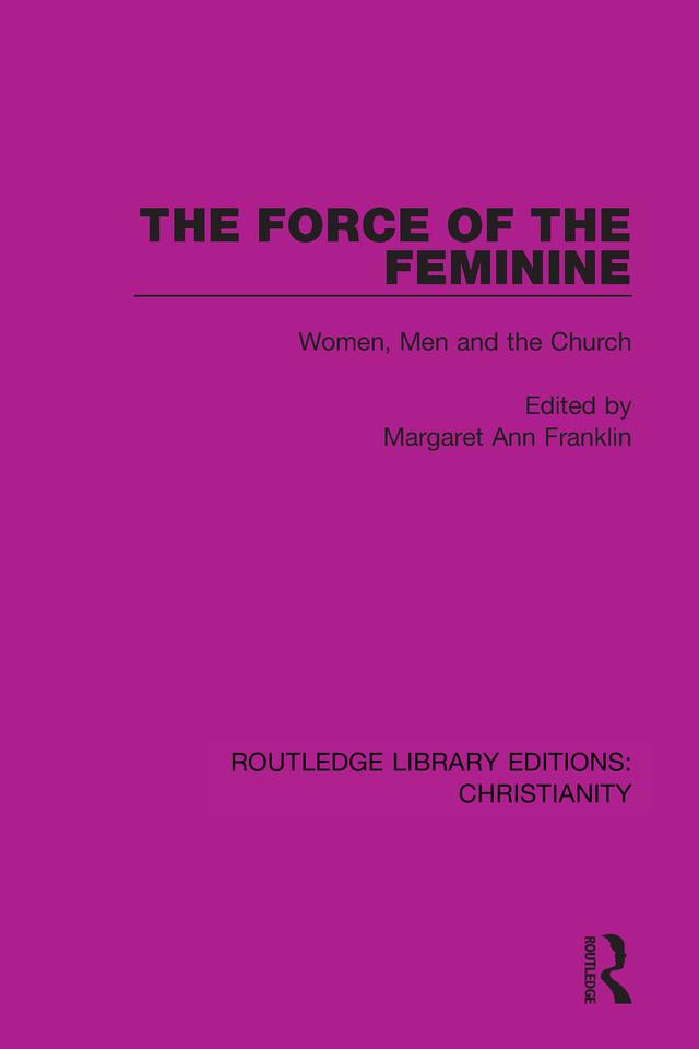 The Force of the Feminine by Margaret Ann Franklin