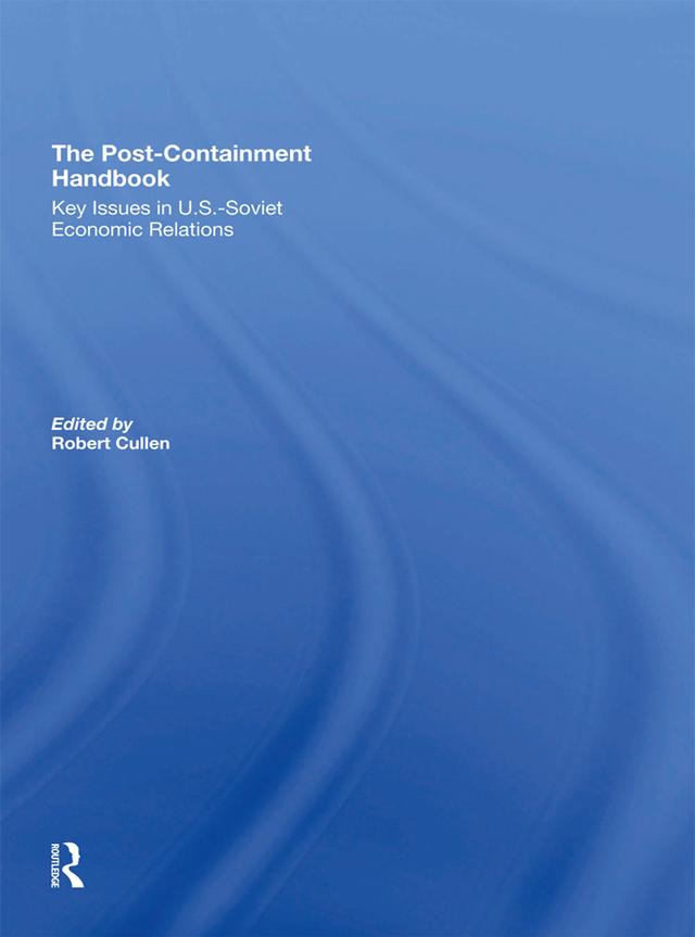 The Post-Containment Handbook by Robert Cullen