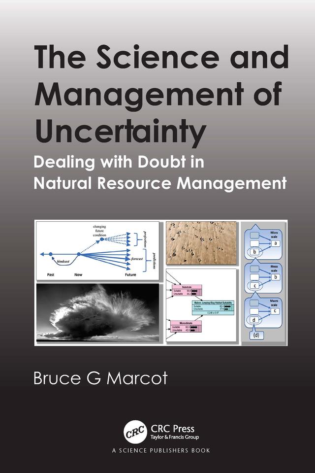 The Science and Management of Uncertainty by Bruce G. Marcot