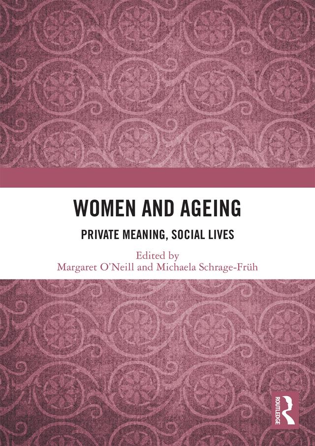 Women and Ageing by Margaret O’Neill, Michaela Schrage-Früh