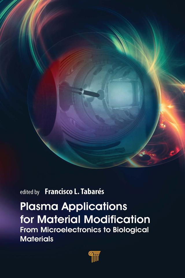 Plasma Applications for Material Modification by Francisco L. Tabarés