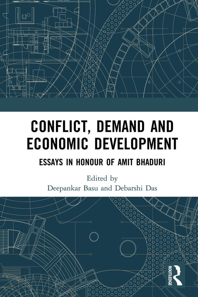 Conflict, Demand and Economic Development by Debarshi Das, Deepankar Basu