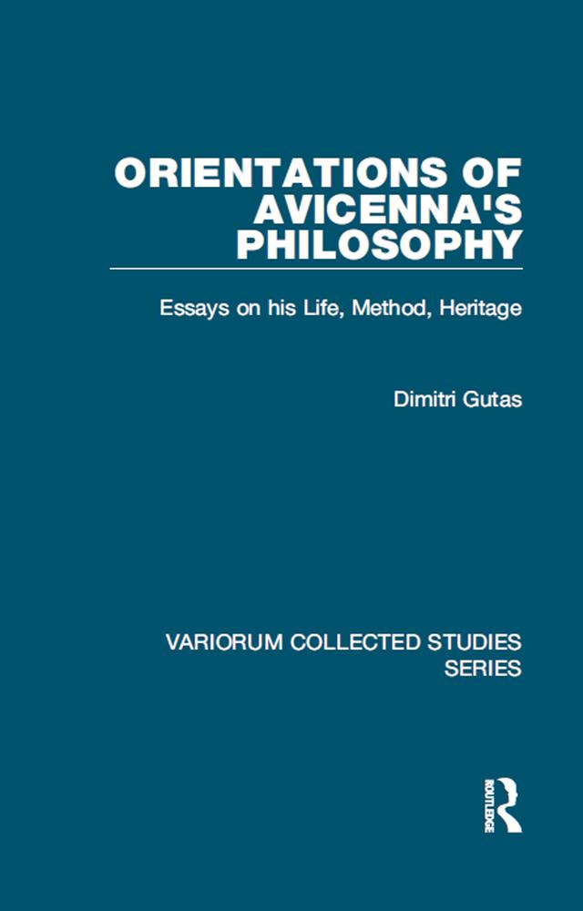Orientations of Avicenna's Philosophy by Dimitri Gutas