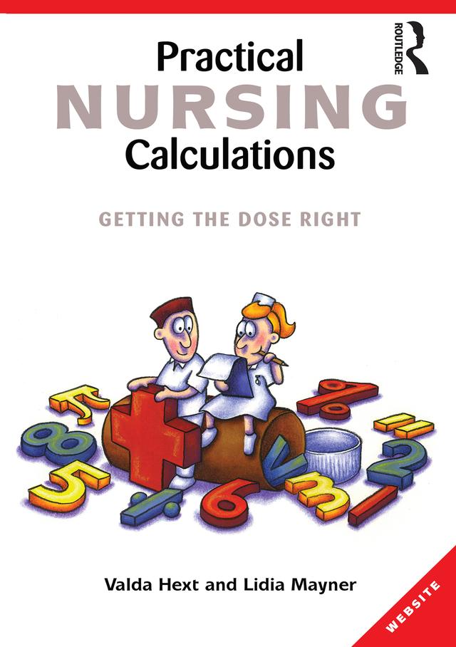 Practical Nursing Calculations by Valda Hext