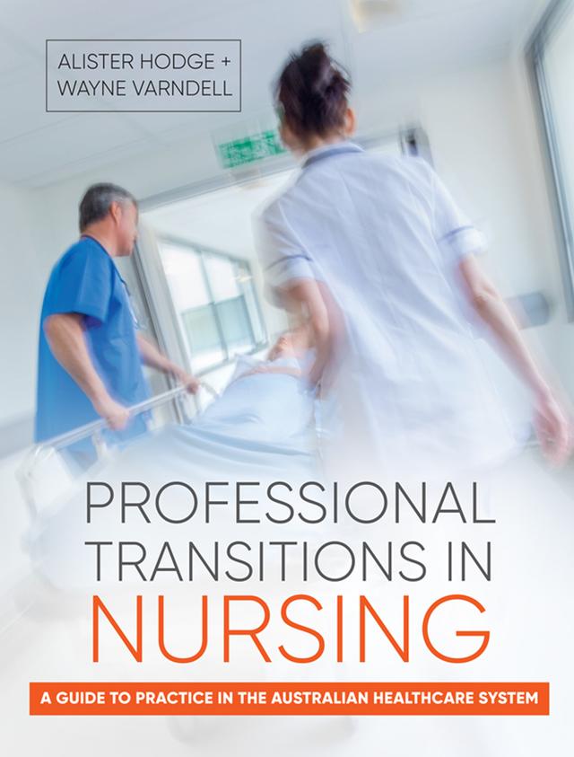 Professional Transitions in Nursing by Alister Hodge, Wayne Varndell