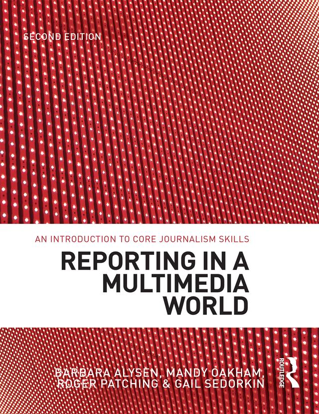 Reporting in a Multimedia World by Roger Patching
