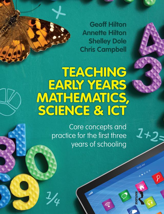 Teaching Early Years Mathematics, Science and ICT by Chris Campbell