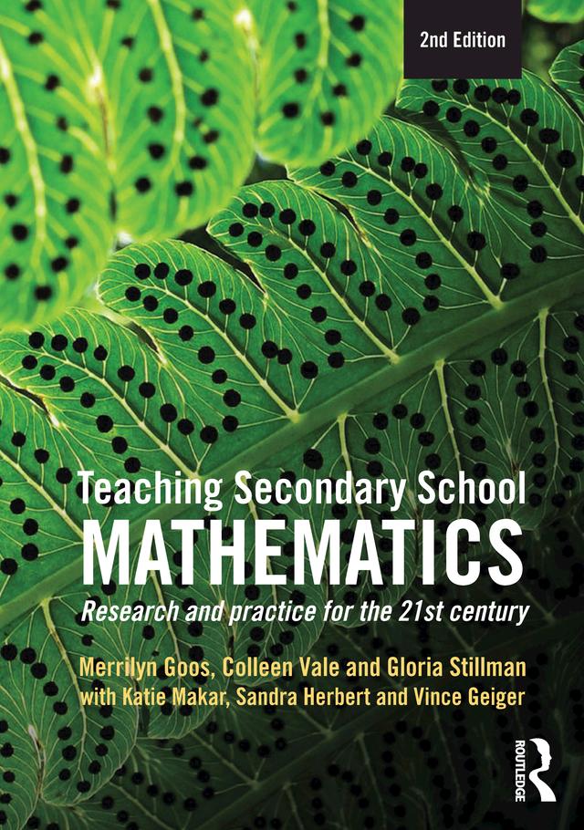 Teaching Secondary School Mathematics by Colleen Vale, Gloria Stillman, Sandra Herbert, Vince Geiger