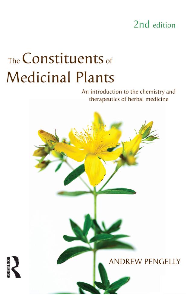 The Constituents of Medicinal Plants by Andrew Pengelly
