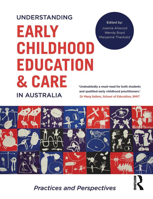 Understanding Early Childhood Education and Care in Australia by Joanne Ailwood