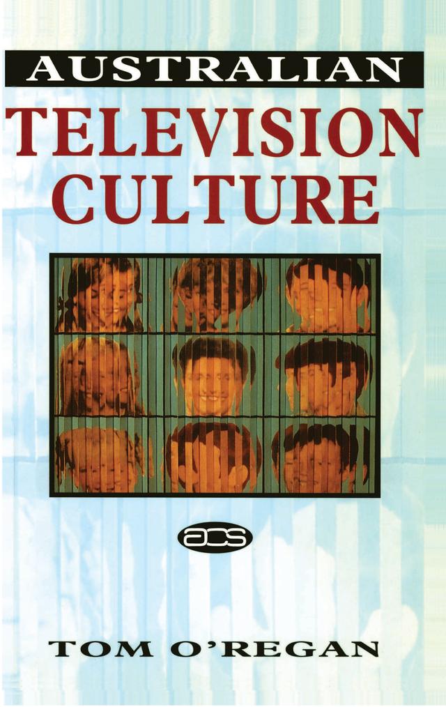 Australian Television Culture by Tom O'Regan