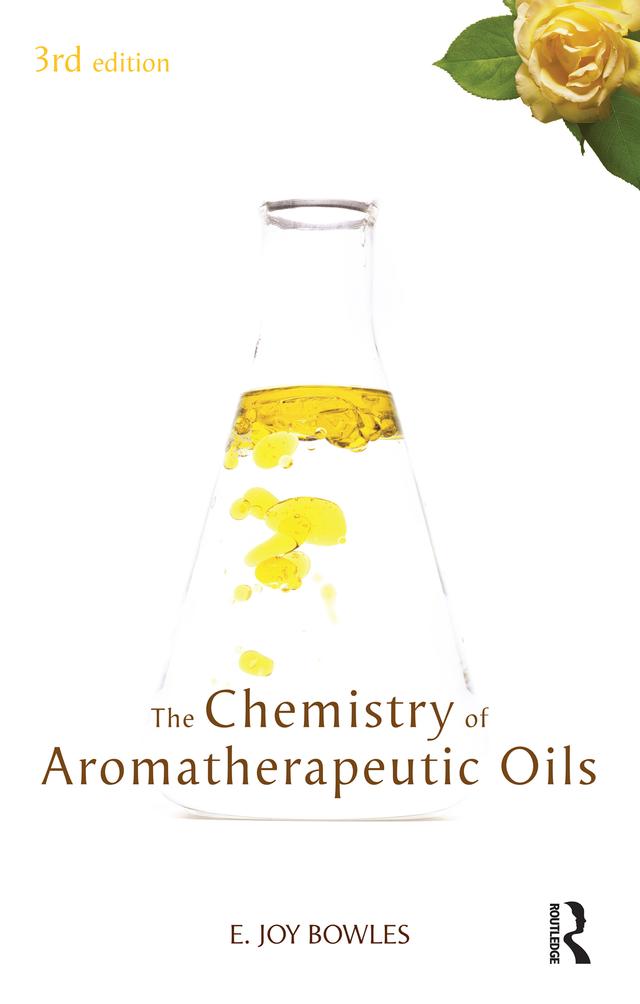 Chemistry of Aromatherapeutic Oils by E Joy Bowles