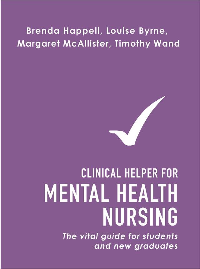 Clinical Helper for Mental Health Nursing by Louise Byrne, Timothy Wand