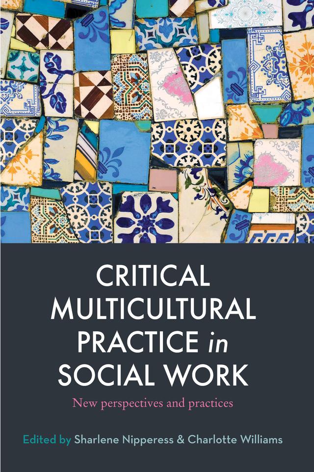 Critical Multicultural Practice in Social Work by Charlotte Williams