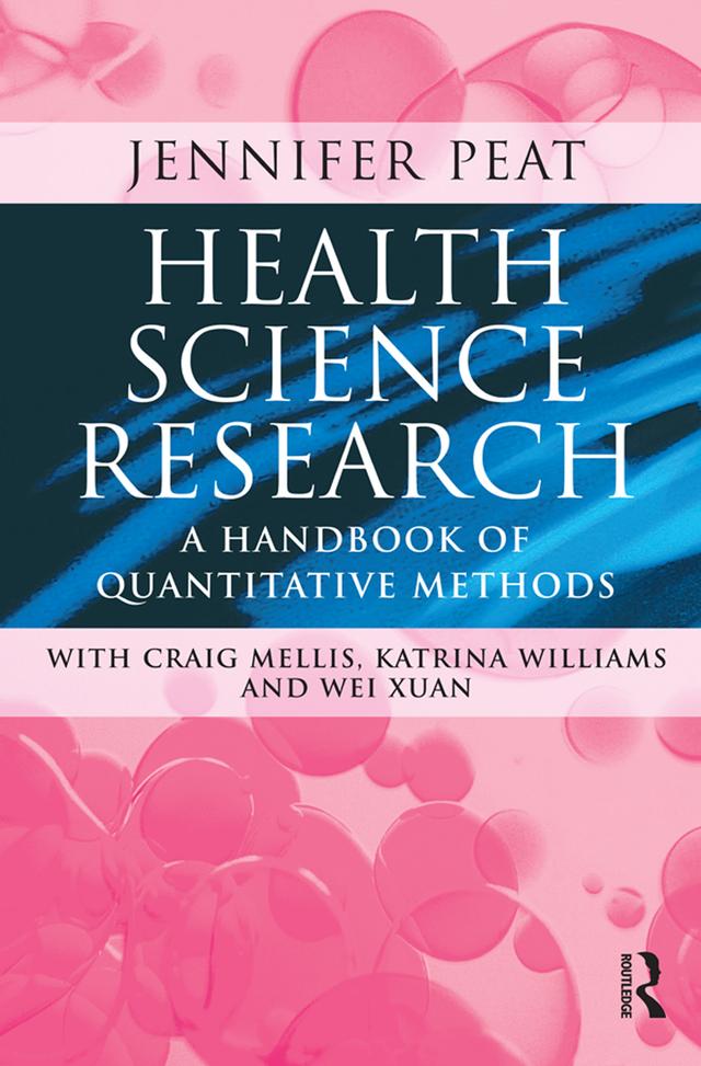 Health Science Research by Jennifer K Peat, Katrina Williams, Wei Xuan
