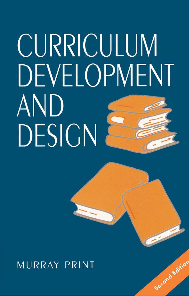 Curriculum Development and Design by Murray Print