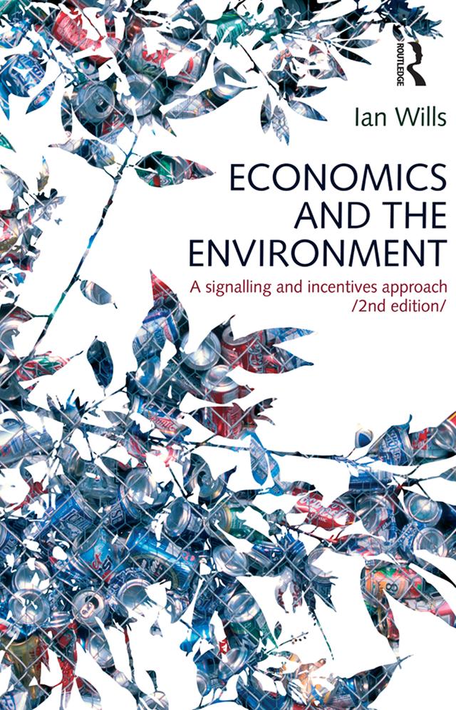 Economics and the Environment by Ian Wills