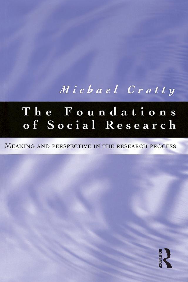 Foundations of Social Research by Michael Crotty