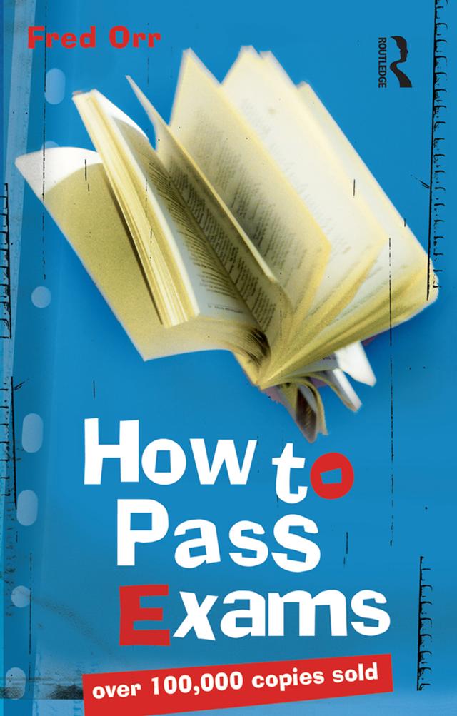 How to Pass Exams by Fred Orr