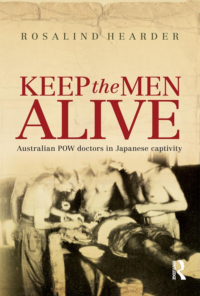 Keep the Men Alive by Rosalind Hearder