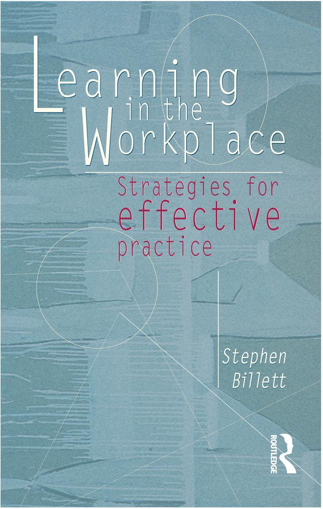 Learning In The Workplace by Stephen Billett