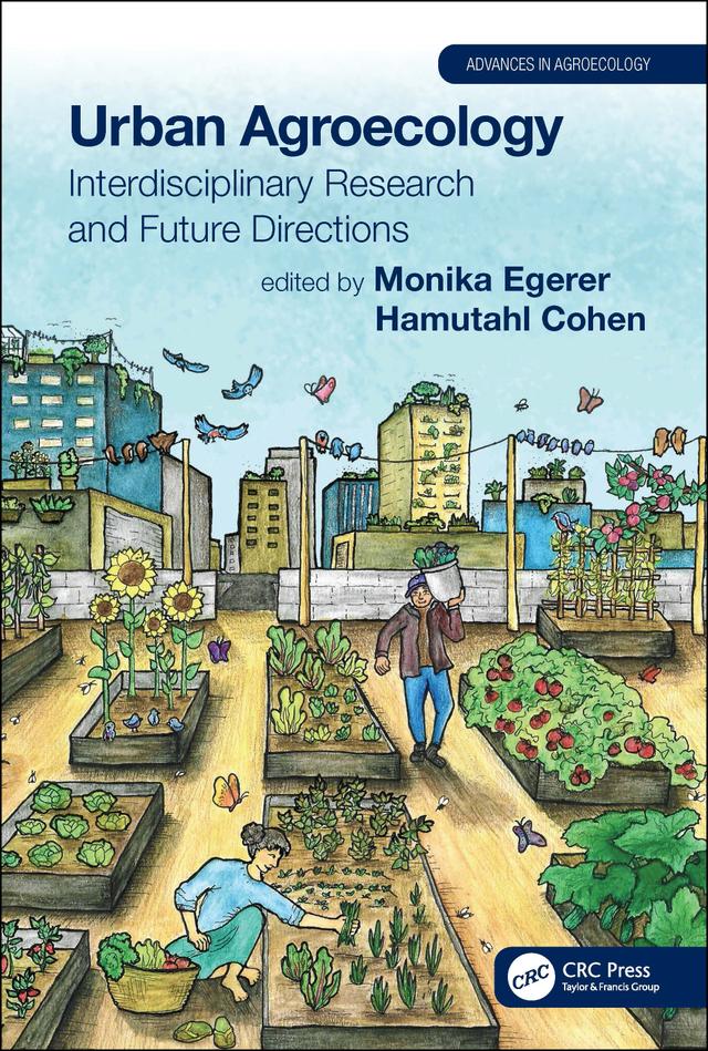 Urban Agroecology by Hamutahl Cohen, Monika Egerer