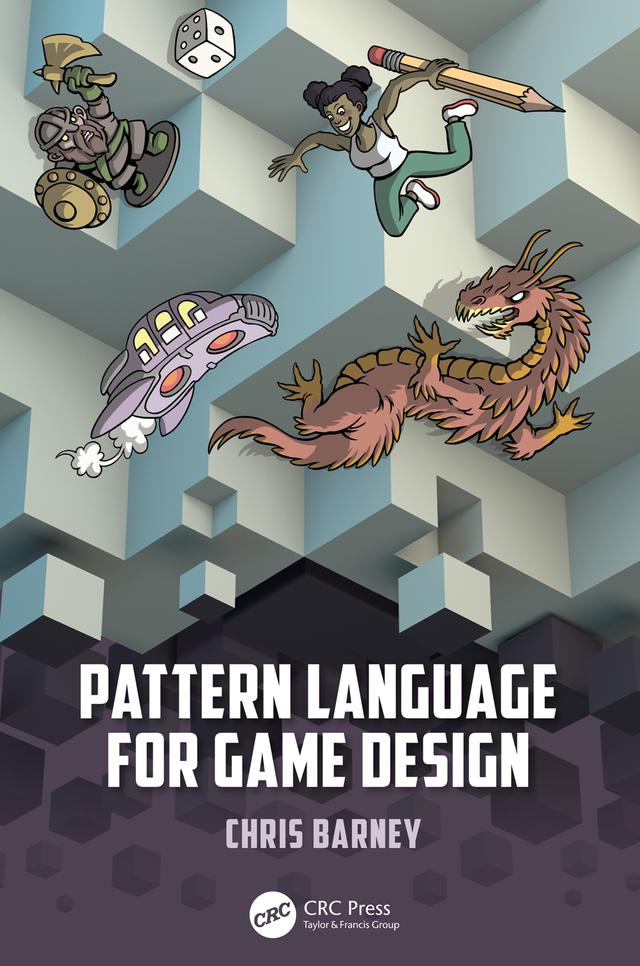 Pattern Language for Game Design by Christopher Barney