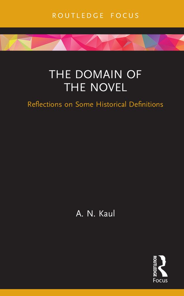 The Domain of the Novel by A. N. Kaul