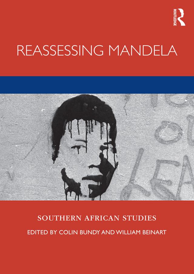 Reassessing Mandela by Colin Bundy, William Beinart
