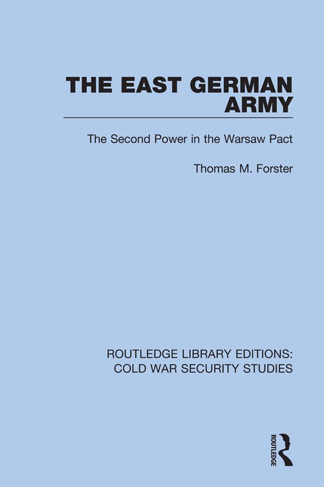 The East German Army by Thomas M. Forster