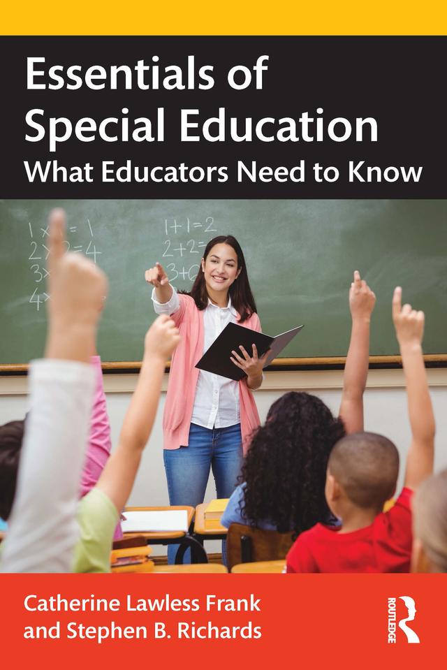 Essentials of Special Education by Catherine Lawless Frank, Stephen B. Richards