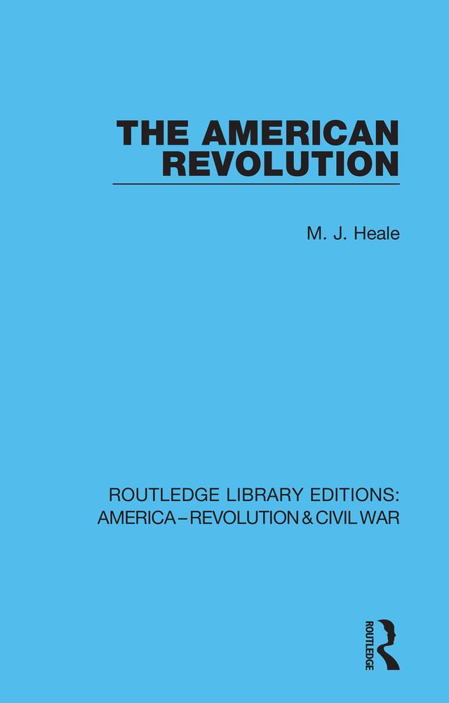 The American Revolution by M. J. Heale