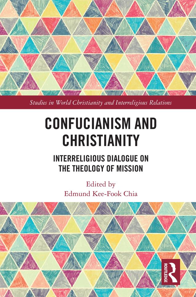 Confucianism and Christianity by Edmund Kee-Fook Chia