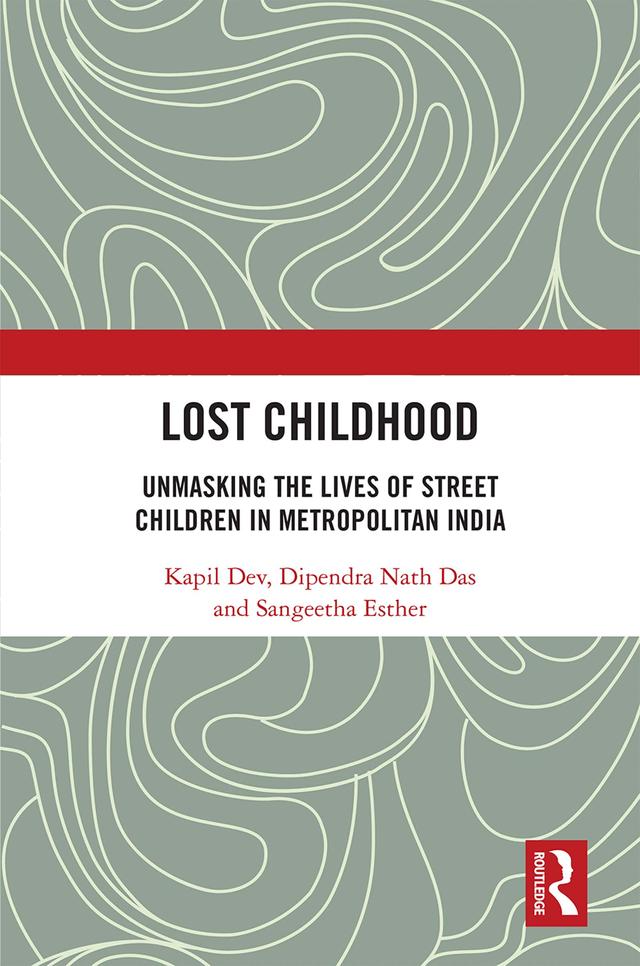 Lost Childhood by Dipendra Nath Das, Kapil Dev, Sangeetha Esther