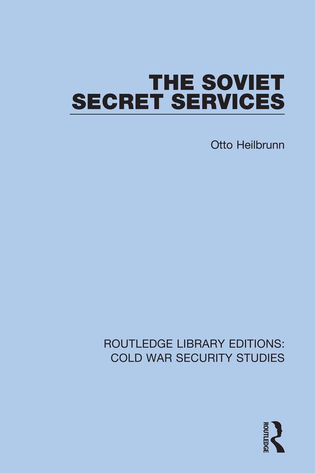 The Soviet Secret Services by Otto Heilbrunn